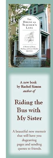The House on Teacher's Lane, a new book by Rachel Simon author of Riding the Bus with My Sister